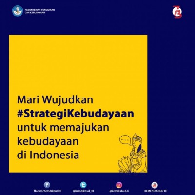 Mari Wujudkan Strategi Kebudayaan untuk Memajukan Kebudayaan di Indonesia - 20180803